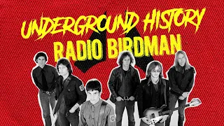 Underground History # 1 | The history of Radio Birdman