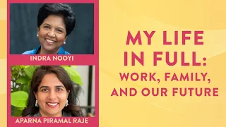 My Life in Full: Work, Family, and Our Future | Indra Nooyi in conversation with Aparna Piramal Raje