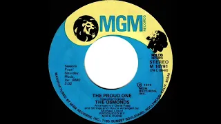 1975 HITS ARCHIVE: The Proud One - Osmonds (stereo 45--#1 A/C)