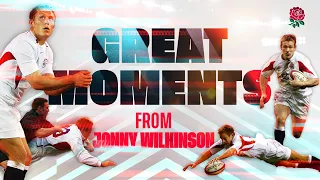 "It's the Perfect Fairytale for Wilkinson!" | Great moments from Jonny Wilkinson