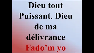 Dieu tout Puissant, Dieu de ma délivrance