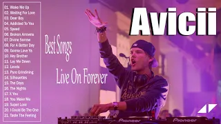 Avicii Greatest Hits Full Album - Best Of Avicii Playlist 2018