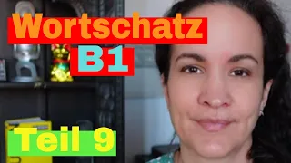 🇩🇪 Wortschatz B1 - Teil 9 - Alle Wörter, die du brauchst!