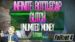 Fallout 4 | Infinite Bottle Cap Glitch | How to Get Unlimited Money | Tutorial