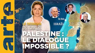 Palestine : le dialogue impossible ? - Le dessous des cartes- L’essentiel | ARTE