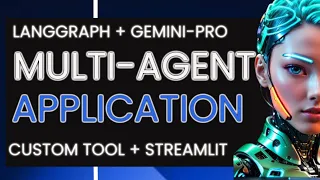 LangGraph + Gemini Pro + Custom  Tool + Streamlit =  Multi-Agent Application Development