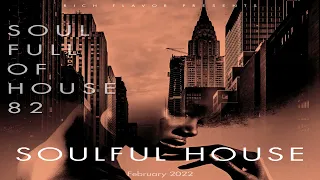 Soulful House mix February 2022 Soul Full of House 82