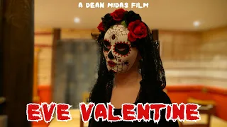 EVE VALENTINE - Horror Short Film