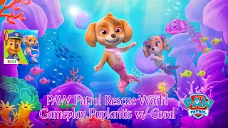 PAW Patrol Rescue World Gameplay + Puplantis w/ Queen of Puplantis!?? 🧜‍♀️ 🪸