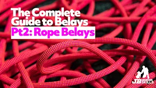 The Complete Guide to Climbing Belay Set Ups Part 2: Rope Belays. In/out of reach, direct/indirect