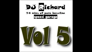 DJ Richard - Bassline Pressure 5 Oldskool Speed Garage mix '97-'99 75mins - 2002