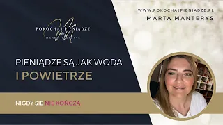 Lekcja 55 - Pieniądze są jak woda i powietrze! Nigdy się nie kończą!