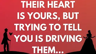 💌 Their heart is yours, but trying to tell you is driving them...