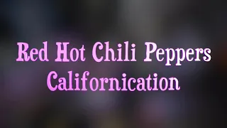 Red Hot Chili Peppers  Californication  Cover by Anatstasia Stratu