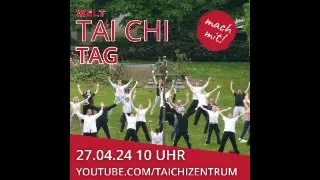 Welt Tai Chi Tag 2024 am 27.04.24 um 10 Uhr live auf YouTube