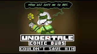 Suspensful And Sad Comic Dub - Couldn't Save Him (Undertale Comic Dubs)