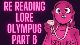 Re-Reading Lore Olympus Part 6