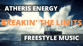 Atheris Energy - Breakin' the Limits 👟 music for break dance | FREESTYLE MUSIC