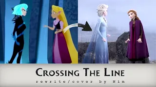 Crossing The Line (Frozen II Rewrite)