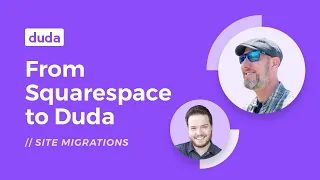 How to migrate sites & clients from Squarespace to Duda