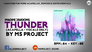 Imagine Dragons - Thunder (Acapella - Vocals Only)