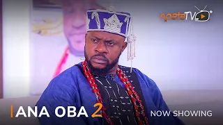 Ana Oba 2 Latest Yoruba Movie 2022 Drama | Odunlade Adekola | Mr Latin | Dele Odule