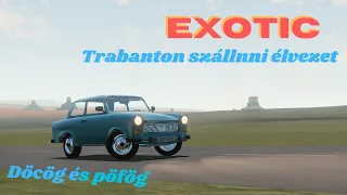 EXOTIC - Trabant | The Long Drive