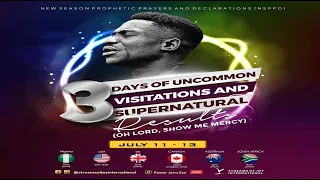 3 DAYS OF UNCOMMON VISITATIONS AND SUPERNATURAL RESULTS - DAY 3 [NSPPD] - 13th July 2022