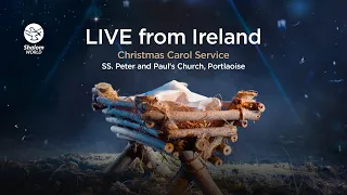 Christmas Carol Service | LIVE from SS. Peter and Paul's Church, Portlaoise, Ireland