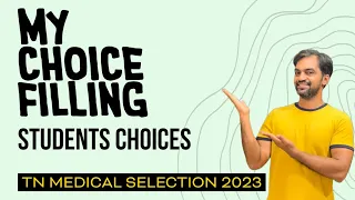 My choice filling | Students choices | TN Medical Selection 2023