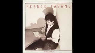 Franco Fasano - E Quel Giorno Non Mi Perderai Più