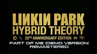 Part Of Me (REMASTERED DEMO VERSION with Chester Scream) - Linkin Park