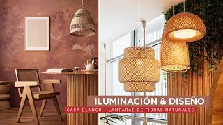 Iluminación & Diseño. Lámparas con que son tendencia. Fibras naturales en muebles y decoración.