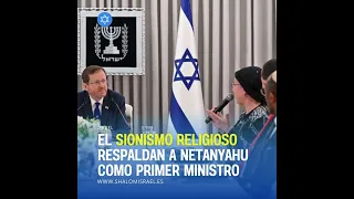 El Sionismo religioso respaldan a Netanyahu como primer ministro