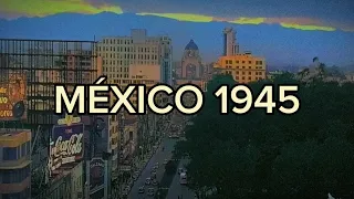 MÉXICO 1945