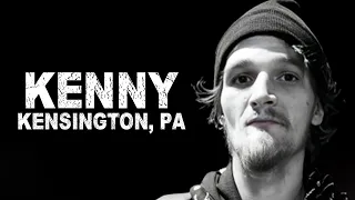 Homeless and Addicted in Kensington - Kenny