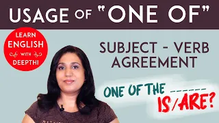 Correct usage of "One of" the & "Only one of" - Use Singular/Plural Noun & Verb? Grammar - Examples