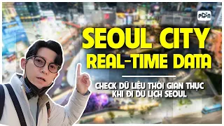 Điều Bạn Cần Phải Có Khi Đi Du Lịch Seoul | Real-Time Data