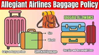 Allegiant Air Baggage Policy | Carry-on and Checked Baggage Rules & Fee