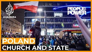 Poland's Church and State Alliance | People and Power