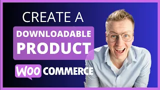 Create A Downloadable Product Within WooCommerce