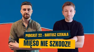 Czerwone mięso, tłuszcz i cholesterol niszczą zdrowie? - Bartosz Czekała