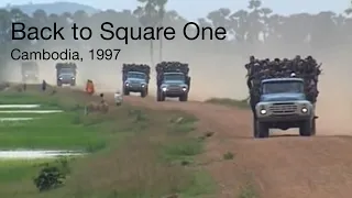 Back to Square One | Cambodia, 1997