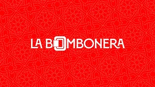 📺 'La Bombonera'