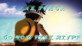 One Piece 3D2Y AMV- Do You Feel Alive