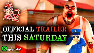MR. MEAT 2 Official TRAILER this SATURDAY! | Mr. Meat 2 GAMEPLAY Teaser | Keplerians