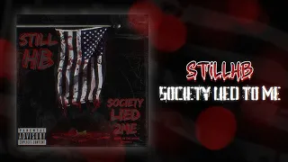 Society Lied To Me  (State of the Union freestyle)