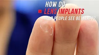 HOW do LENS IMPLANTS help people SEE BETTER???