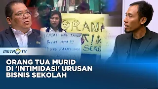 Orang Tua Murid di 'Intimidasi' Urusan Bisnis Sekolah #kontroversi