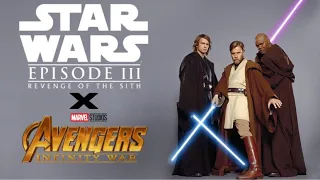 Star Wars - Revenge of The Sith - Trailer (Infinity War Style)